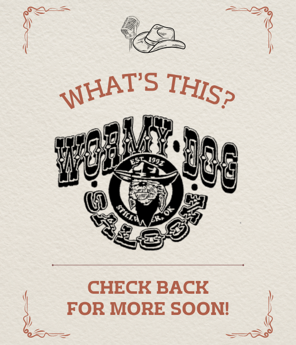 What's This... Wormy Dog Saloon Coming Soon